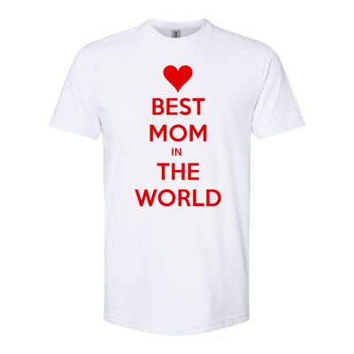 Best Mom In The World Heart Gift Softstyle® CVC T-Shirt