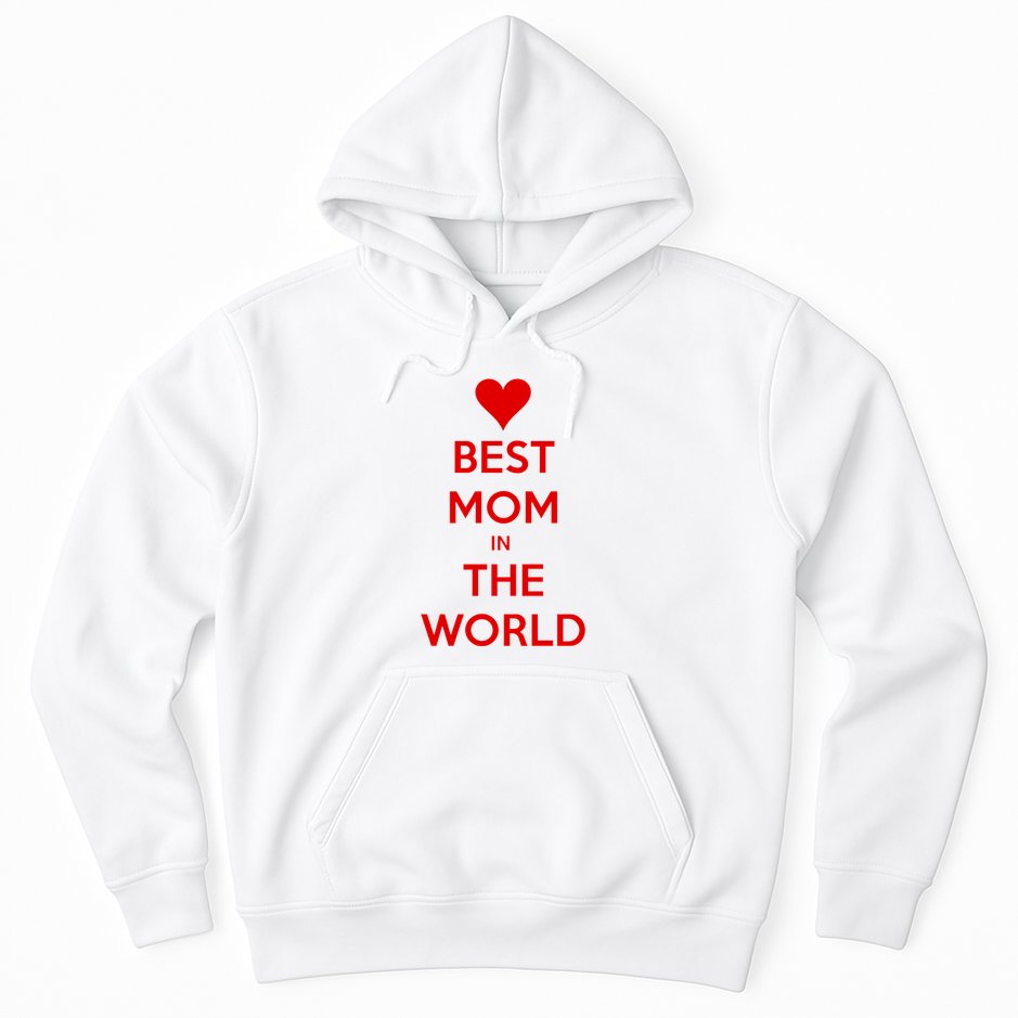 Best Mom In The World Heart Gift Hoodie