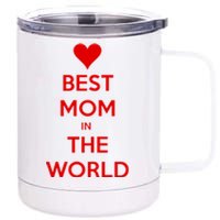 Best Mom In The World Heart Gift 12 oz Stainless Steel Tumbler Cup