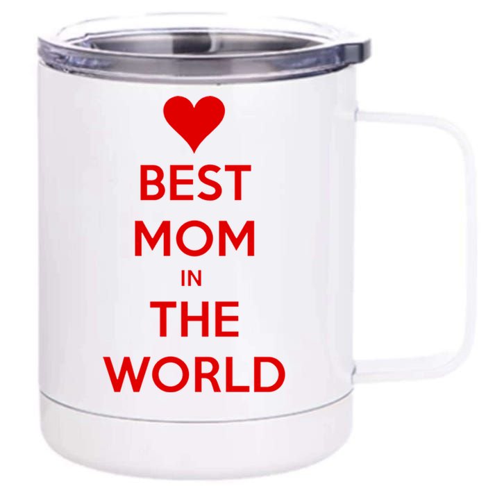 Best Mom In The World Heart Gift 12 oz Stainless Steel Tumbler Cup