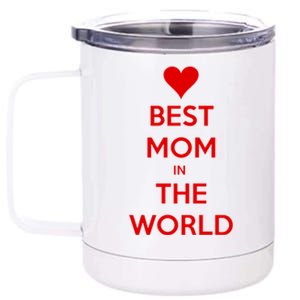 Best Mom In The World Heart Gift 12 oz Stainless Steel Tumbler Cup