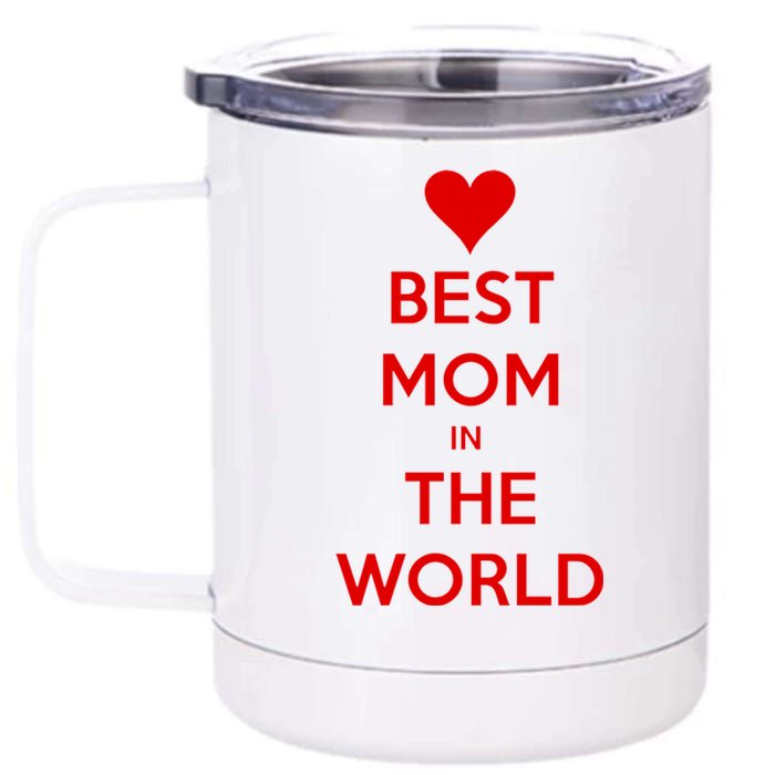 Best Mom In The World Heart Gift 12 oz Stainless Steel Tumbler Cup