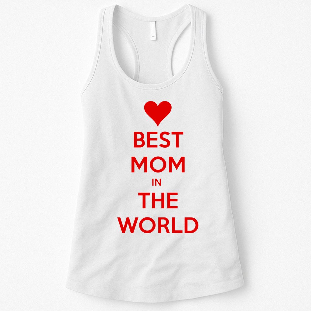 Best Mom In The World Heart Gift Womens Tank Top