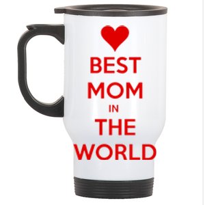 Best Mom In The World Heart Gift Stainless Steel Travel Mug