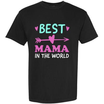 Best Mama In The World Grandma Gift Garment-Dyed Heavyweight T-Shirt