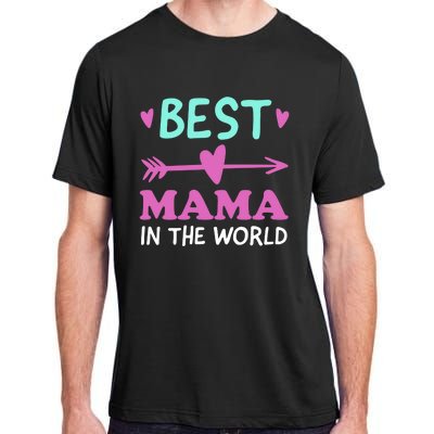 Best Mama In The World Grandma Gift Adult ChromaSoft Performance T-Shirt