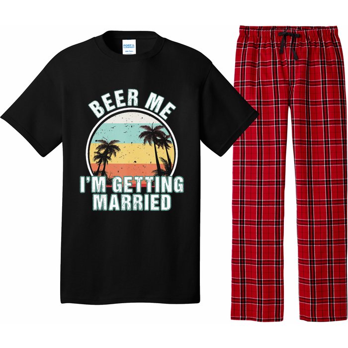 Beer Me Im Getting Married Bachelor Party Apparel For Groom Pajama Set