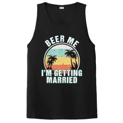 Beer Me Im Getting Married Bachelor Party Apparel For Groom PosiCharge Competitor Tank