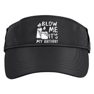 Blow Me It´s My Birthday Ingenius Funny Adult Drive Performance Visor