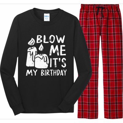 Blow Me It´s My Birthday Ingenius Funny Long Sleeve Pajama Set