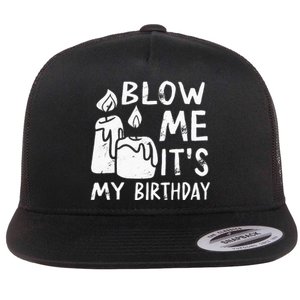 Blow Me It´s My Birthday Ingenius Funny Flat Bill Trucker Hat