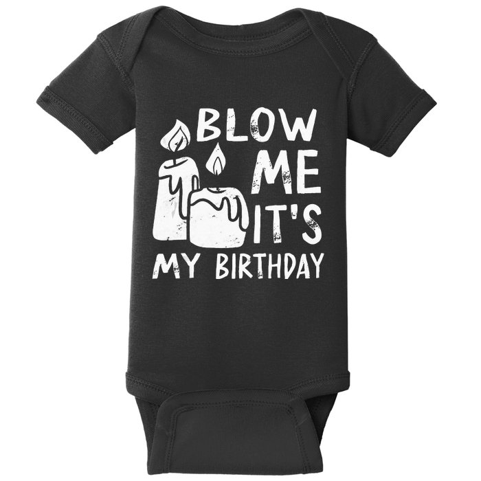 Blow Me It´s My Birthday Ingenius Funny Baby Bodysuit