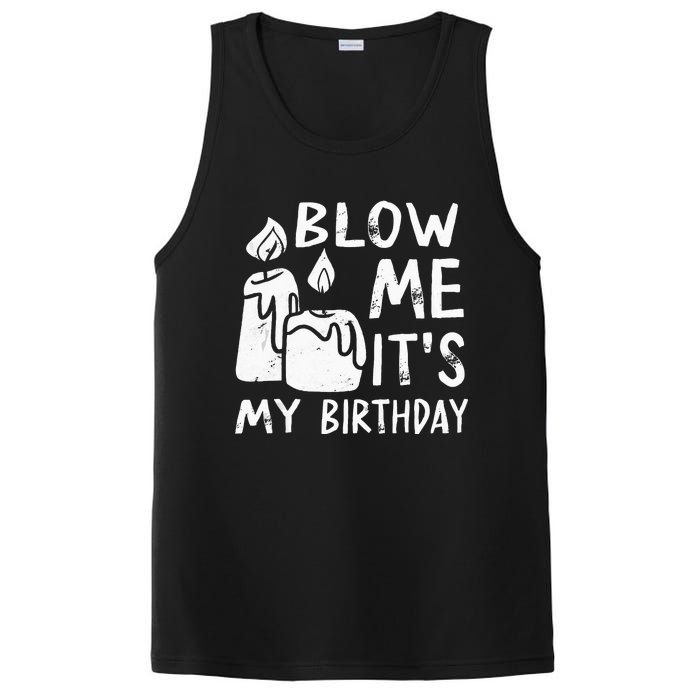 Blow Me It´s My Birthday Ingenius Funny PosiCharge Competitor Tank