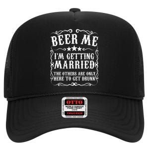 Beer Me Im Getting Married Bachelor Party Engagement Gift High Crown Mesh Back Trucker Hat