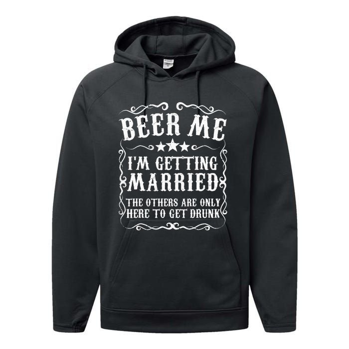 Beer Me Im Getting Married Bachelor Party Engagement Gift Performance Fleece Hoodie