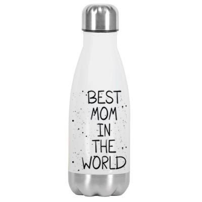 Best Mom In The World Mother Appreciation Mama Mother's Day Gift Stainless Steel Insulated Water Bottle