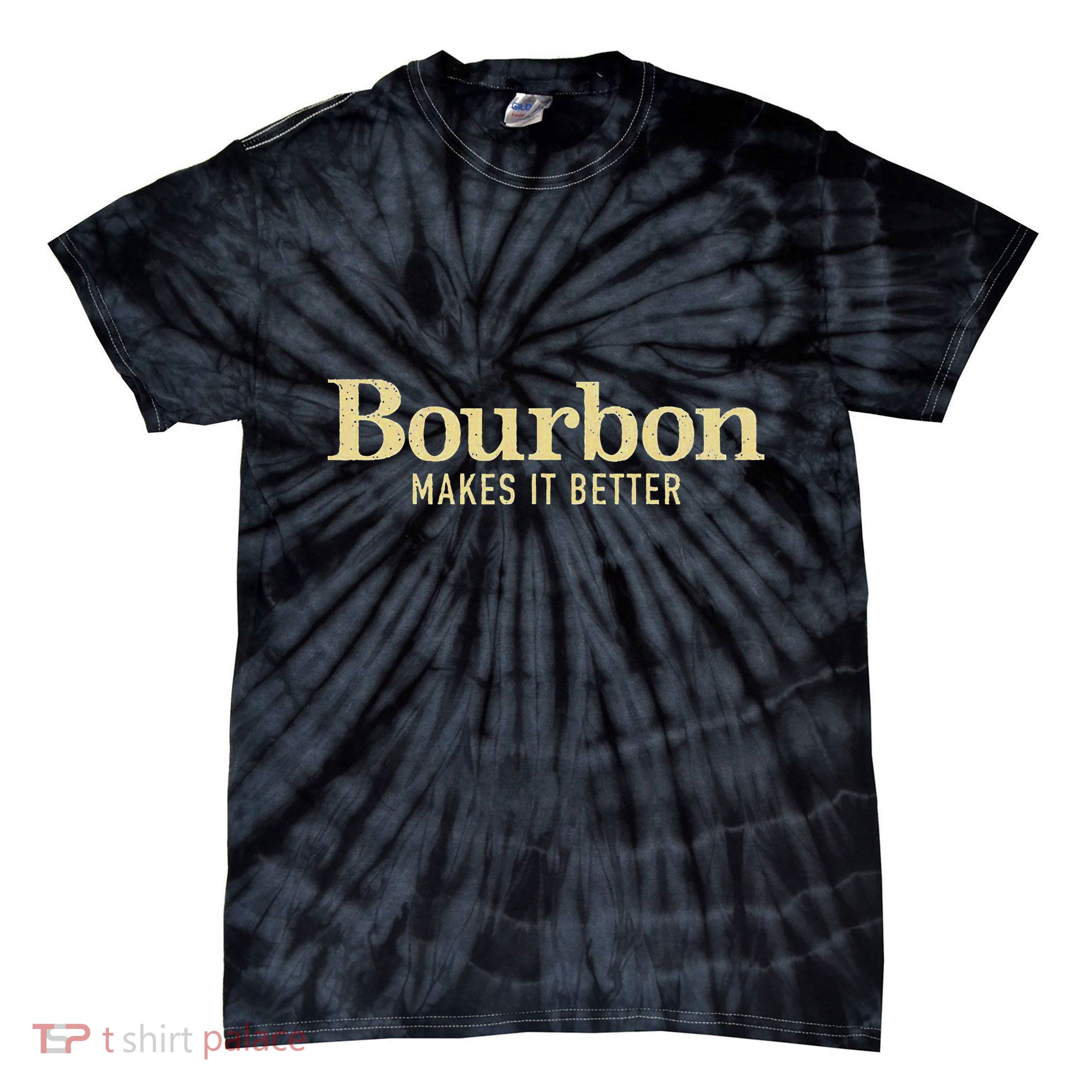 Bourbon Makes It Better Tie-Dye T-Shirt