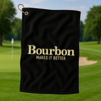 Bourbon Makes It Better Golf Towel