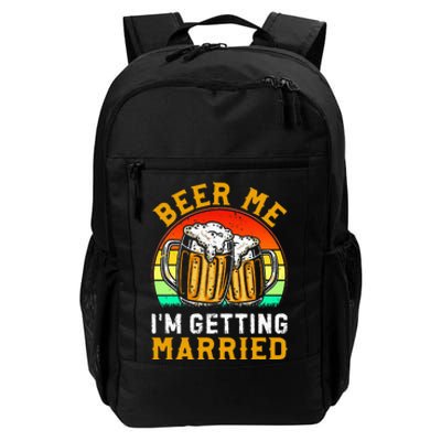 Beer Me IM Getting Married Groom Groomsmen Daily Commute Backpack