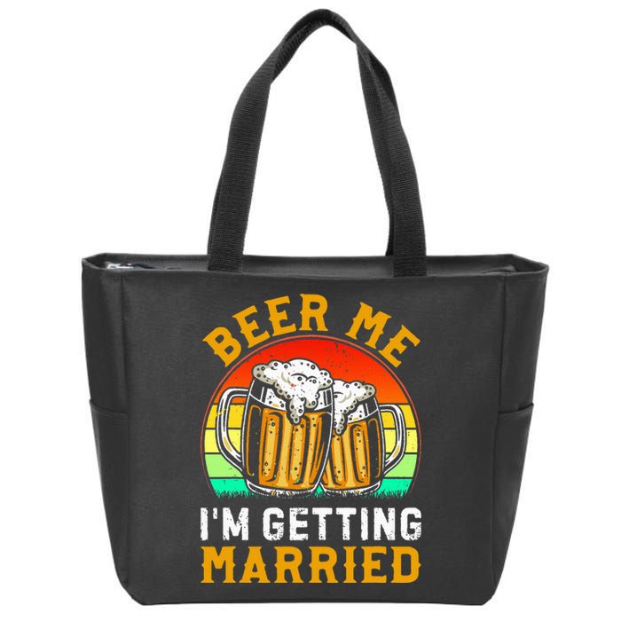 Beer Me IM Getting Married Groom Groomsmen Zip Tote Bag