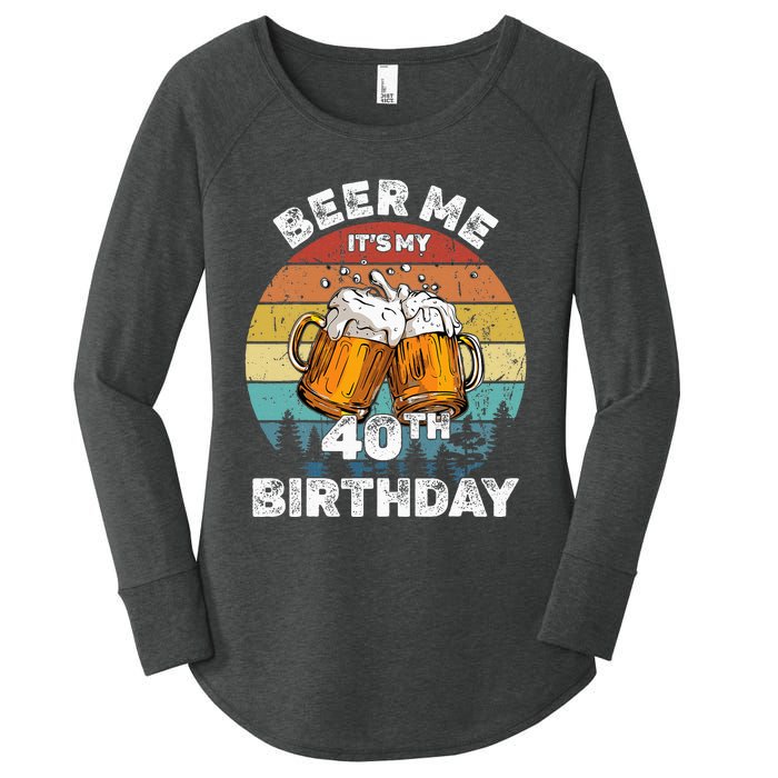 Beer Me ItS My 40th Birthday Women's Perfect Tri Tunic Long Sleeve Shirt