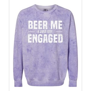 Beer Me I Just Got Engaged Funny Engagement Colorblast Crewneck Sweatshirt