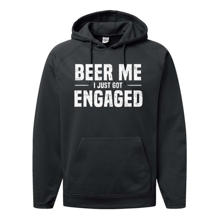 Beer Me I Just Got Engaged Funny Engagement Performance Fleece Hoodie