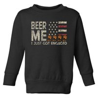 Beer Me I Just Got Engaged Toddler Sweatshirt