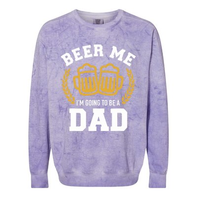 Beer me I'm going to be a dad baby announcement Colorblast Crewneck Sweatshirt