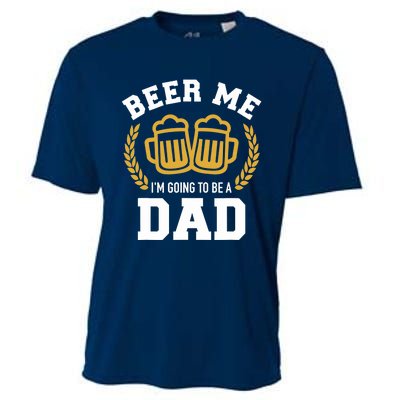 Beer me I'm going to be a dad baby announcement Cooling Performance Crew T-Shirt