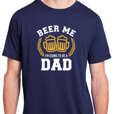 Beer me I'm going to be a dad baby announcement Adult ChromaSoft Performance T-Shirt