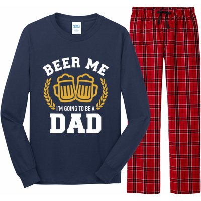 Beer me I'm going to be a dad baby announcement Long Sleeve Pajama Set