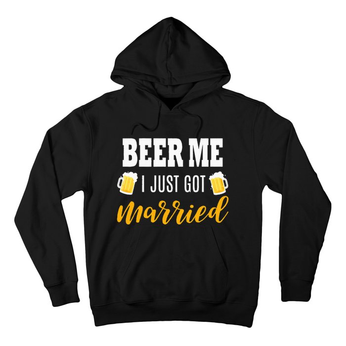 Beer Me I Just Got Married Wedding Gift Hoodie