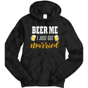 Beer Me I Just Got Married Wedding Gift Tie Dye Hoodie