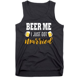 Beer Me I Just Got Married Wedding Gift Tank Top