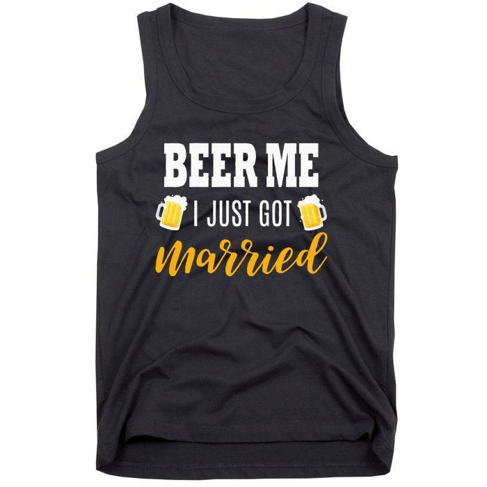 Beer Me I Just Got Married Wedding Gift Tank Top