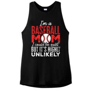 Ball Mama Im A Baseball Mom Unlikely That Im Quiet Ladies PosiCharge Tri-Blend Wicking Tank