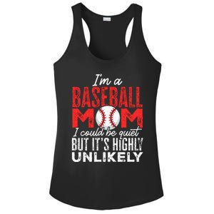 Ball Mama Im A Baseball Mom Unlikely That Im Quiet Ladies PosiCharge Competitor Racerback Tank