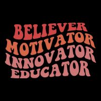 Believer Motivator Innovator Educator Button