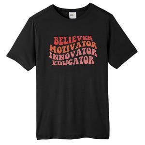 Believer Motivator Innovator Educator Tall Fusion ChromaSoft Performance T-Shirt