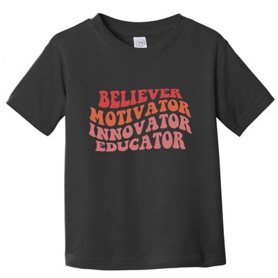 Believer Motivator Innovator Educator Toddler T-Shirt