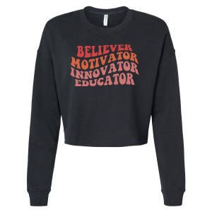 Believer Motivator Innovator Educator Cropped Pullover Crew