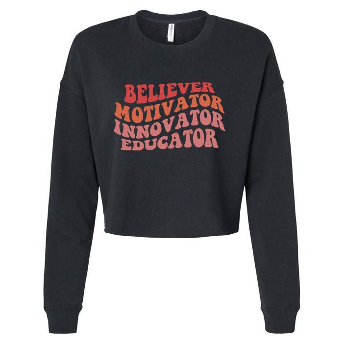 Believer Motivator Innovator Educator Cropped Pullover Crew