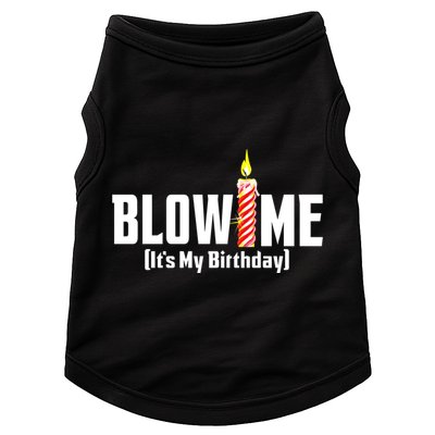 Blow Me Its My Birthday Doggie Tank