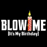 Blow Me Its My Birthday City Backpack