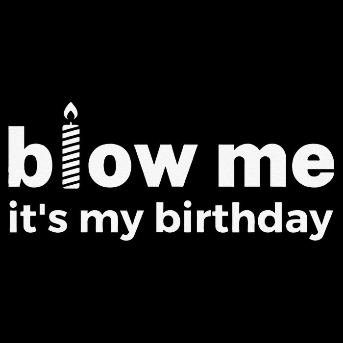 Blow Me Inappropriate Birthday Offensive Birthday Joke Bucket Hat