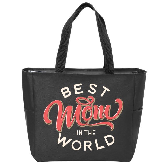 Best Mom In The World Cute Mother's Day Zip Tote Bag