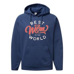 Best Mom In The World Cute Mother's Day Performance Fleece Hoodie