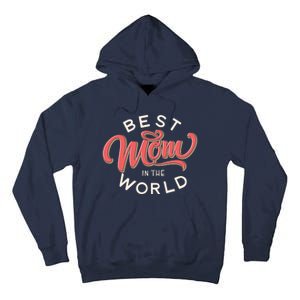 Best Mom In The World Cute Mother's Day Tall Hoodie