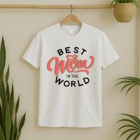 Best Mom In The World Cute Mother's Day T-Shirt